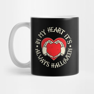 In My Heart It's Always Halloween Mug